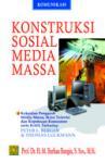 Konstruksi Sosial Media Massa: Kekuatan Pengaruh Media Massa, Iklan Televisi dan Keputusan Konsumen Serta Kritik Terhadap Peter L. Berger & Thomas Luckmann
